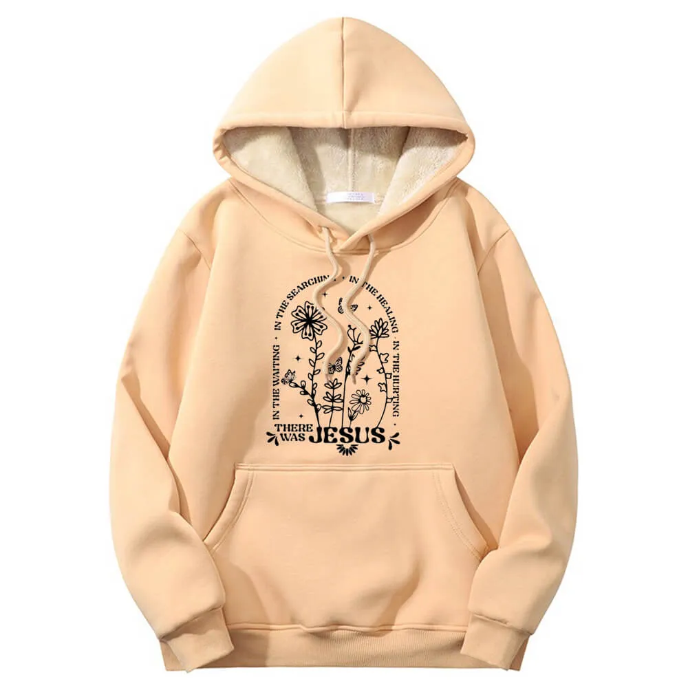 There Was Jesus Flower Crew Collar Fleece Sherpa Hoodie