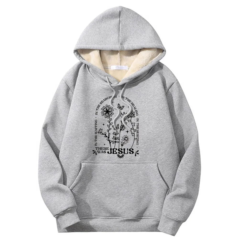 There Was Jesus Flower Crew Collar Fleece Sherpa Hoodie